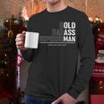 Dad Old Man Grandpa Gag Birthday Fathers Day Dad Men Long Sleeve T-Shirt