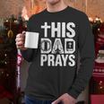 This Dad Pray Religious Vintage Father's Day Christian Daddy Men Long Sleeve T-Shirt This Dad Pray Religious Vintage Father's Day Christian Daddy Men Long Sleeve T-Shirt