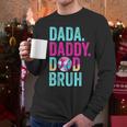 Dada Daddy Dad Bruh Baseball Drip Ice Cream Dad Bruh Men Long Sleeve T-Shirt
