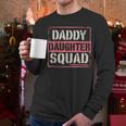 Daddy Daughter Squad Fathers Day Matching Dad And Daughter Men Long Sleeve T-Shirt