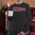 Dance Dad Pink Men Long Sleeve T-Shirt
