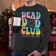 Dead Dad Club Surviving On Dark Humor Hippie Men Long Sleeve T-Shirt