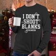I Don't Shoot Blanks Dad Promoted To Daddy 2024 Father's Day Men Long Sleeve T-Shirt