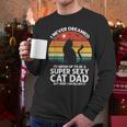 I Never Dreamed I'd Grow Up To Be a Super Sexy Cat Dad Men Long Sleeve T-Shirt