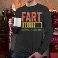 Fart Loading Please Wait Shirt Men Dad Joke Fathers Day Men Long Sleeve T-Shirt