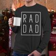 Fathers Day Shirts Rad Dad Men Long Sleeve T-Shirt Fathers Day Shirts Rad Dad Men Long Sleeve T-Shirt
