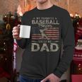 My Favorite Baseball Player Calls Me Dad Father's Day Men Long Sleeve T-Shirt