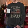 My Favorite Football Player Calls Me Dad Father's Day Men Long Sleeve T-Shirt