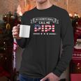 My Favorite People Call Me Pipi USA Flag Dad Father's Day For Men Men Long Sleeve T-Shirt