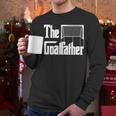 The Goalfather Dad Soccer Goalkeeper Goalie Coach Footballer Men Long Sleeve T-Shirt