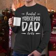 Greatest Yorkiepoo Dog Dad Idea Men Women Men Long Sleeve T-Shirt