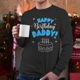 Happy Birthday Daddy Dad Birthday Bday Costume Family Party Men Long Sleeve T-Shirt