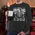 I'm A Viking Dad I Fear Odin And My Wife Norse Mythology Men Long Sleeve T-Shirt