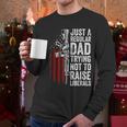 Just A Regular Dad Trying Not To Raise Liberals Father's Day Men Long Sleeve T-Shirt