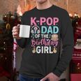 K-Pop Dad Of The Birthday Girl Men Long Sleeve T-Shirt K-Pop Dad Of The Birthday Girl Men Long Sleeve T-Shirt