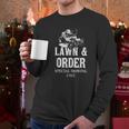 Lawn & Order Special Mowing Unit Dad Joke Lawn Mower Men Long Sleeve T-Shirt