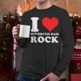 I Love Divorced Dad Rock Quote Men Long Sleeve T-Shirt