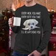 Maltese Dog Watching Owner Quote Puppy Mom Dad Men Women Girls Kids Men Long Sleeve T-Shirt