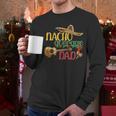Nacho Average Dad Father's Day Cinco De Mayo Mexican Fiesta Men Long Sleeve T-Shirt