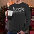 New Uncle FuncleShirt- Like a Dad But Way Cooler Men Long Sleeve T-Shirt New Uncle FuncleShirt- Like a Dad But Way Cooler Men Long Sleeve T-Shirt