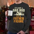 Not Dad BOD Its A Father Figure Fathers Day Daddy Papa Men Long Sleeve T-Shirt Not Dad BOD Its A Father Figure Fathers Day Daddy Papa Men Long Sleeve T-Shirt