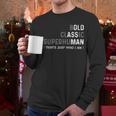 Old Man Gag Dad Father's Day Husband Birthday Grandpa Men Long Sleeve T-Shirt