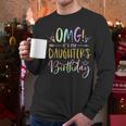 OMG It's My Daughter's Birthday Happy Bday Tie Dye Mom Dad Small Men Long Sleeve T-Shirt