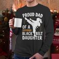 Proud Dad Of A Belt Daughter Men Long Sleeve T-Shirt Proud Dad Of A Belt Daughter Men Long Sleeve T-Shirt