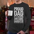 Proud Dad Of A Freaking Awesome Daughter Shirt Fathers Day Men Long Sleeve T-Shirt