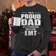 Proud Dad Of a Freaking Awesome EMT Emergency Medical Men Long Sleeve T-Shirt