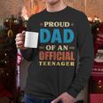 Proud Dad Of An Official Teenager 13th Birthday Family Men Long Sleeve T-Shirt Proud Dad Of An Official Teenager 13th Birthday Family Men Long Sleeve T-Shirt