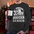 Proud Dad Of A Soccer Ball Senior Class Of 2026 Graduation Men Long Sleeve T-Shirt