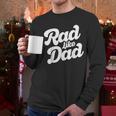 Rad Like Dad Kids Fathers Day Men Long Sleeve T-Shirt