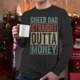 Retro Cheer Dad Straight Outta Money Men Long Sleeve T-Shirt