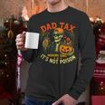 Skeleton Papa Halloween Dad Tax Making Sure Not Poison Men Long Sleeve T-Shirt
