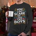Son Dad Jokes You Can't Scare Me I Have Two Boys Men Men Long Sleeve T-Shirt