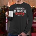 I Survived My Daughter's Wedding Father Of The Bride Dad Men Long Sleeve T-Shirt