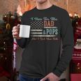 I Have Two Titles Dad & Pops I Rock Them Both Pops Men Long Sleeve T-Shirt