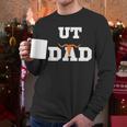 UT Austin Dad Shirt Ut Austin Dad Men Long Sleeve T-Shirt UT Austin Dad Shirt Ut Austin Dad Men Long Sleeve T-Shirt