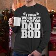 I Would Workout But I Like This Dad Bod s Men Long Sleeve T-Shirt I Would Workout But I Like This Dad Bod s Men Long Sleeve T-Shirt