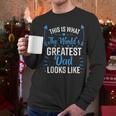 This Is What World's Greatest Dad Looks Like Father's Day Men Long Sleeve T-Shirt