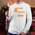 Basketball Not Yelling This Is My Basketball Coach Dad Men Long Sleeve T-Shirt