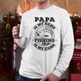 Dad Is My Name Fishing Is My Game Loves Fishing Men Long Sleeve T-Shirt