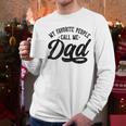 My Favorite People Call Me Dad Father's Day Men Long Sleeve T-Shirt