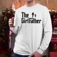The Girl Father Dad Of Girls Daddy Daughter Men Long Sleeve T-Shirt The Girl Father Dad Of Girls Daddy Daughter Men Long Sleeve T-Shirt