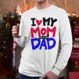 I Love My Mom And Dad Idea Shirt Men Long Sleeve T-Shirt