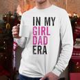 Retro In My Dad Girl Era Father's Day Christmas Men Long Sleeve T-Shirt Retro In My Dad Girl Era Father's Day Christmas Men Long Sleeve T-Shirt