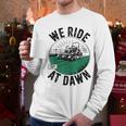 We Ride At Dawn Lawn Mower Zero-Turn Dad Mowing Men Long Sleeve T-Shirt We Ride At Dawn Lawn Mower Zero-Turn Dad Mowing Men Long Sleeve T-Shirt
