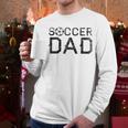 Soccer Dad Player Daddy Father Men Long Sleeve T-Shirt Soccer Dad Player Daddy Father Men Long Sleeve T-Shirt