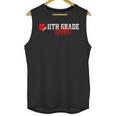 11th Grade Done Last Day Of Schoo 11th Grade Graduation Unisex Tank Top